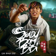 K佬 -Steady Bom Bi Bi (ZanMonic Edit)