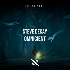 Steve Dekay - Omnicient (Extended Mix)