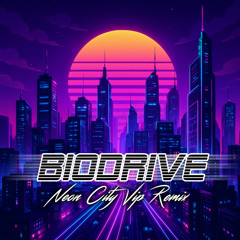 Neon City VIP Remix