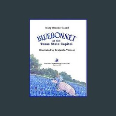#^Ebook 🌟 Bluebonnet at the Texas State Capitol (Bluebonnet Series) ^DOWNLOAD E.B.O.O.K.#