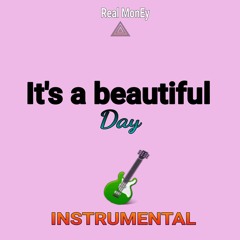 It's A Beautiful Day (Instrumental)