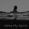 Calling My Spirit Mp3