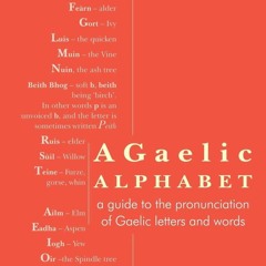 [PDF] A Gaelic Alphabet: a guide to the pronunciation of Gaelic letter