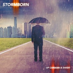 Stormborn - Lip Camann & Daigo