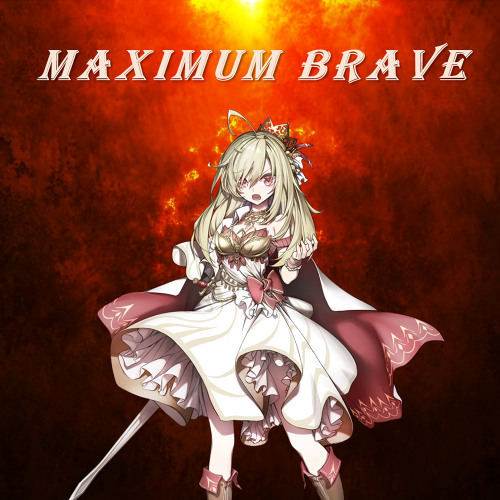 Maximum Brave