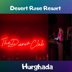 JENSER @ The Dance Club(Desert Rose Resort)Hurghada 2024