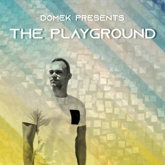 The Playground #003 (Domek In The Mix)