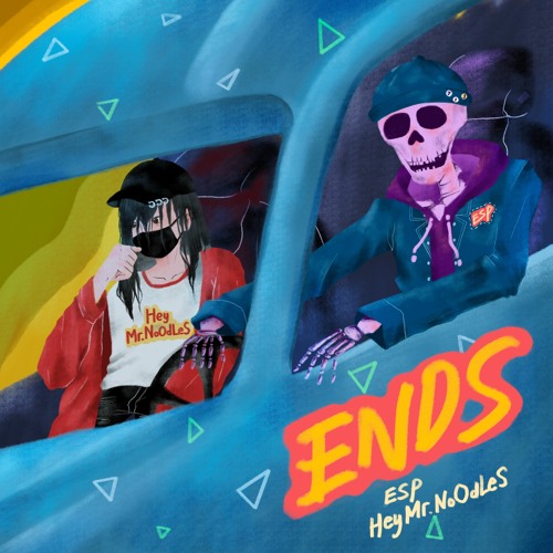 Ends (Feat. HeyMrNoOdLeS) [Prod. trelea maryus & whereisdanny]