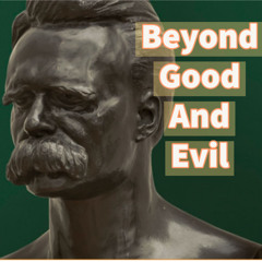 Beyond Good And Evil By Friedrich Wilhelm Nietzsche