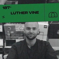 187 - LWE MIX - Luther Vine