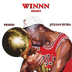 PE$00 - WINNN (Remix) [ft. Julian Ecka]