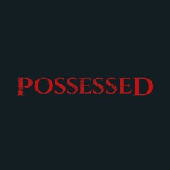 Possessed ft. Killaform & Savior Tha Beast.