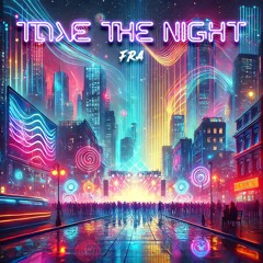 Take the Night