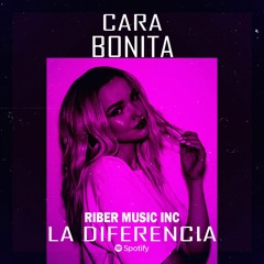 Cara Bonita Zarko La Diferencia Version - prod Riber Music Inc