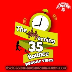 THE MORNING BOUNCE VOL 35 - REGGAE VIBES