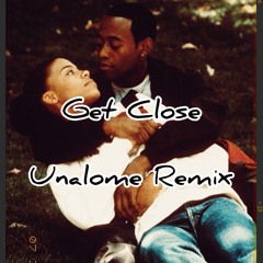 Get Close ☯️Remix☯️