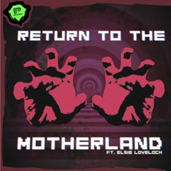 Return to the motherland [feat Elsie lovelock]