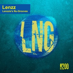 #200 - Lenzzie's Nu-Grooves
