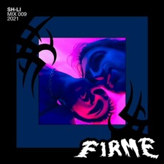 SH-LI FIRME MIX 009 2021