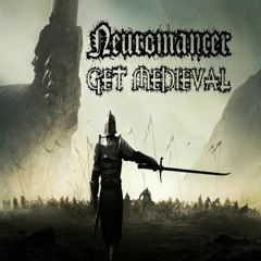 Neuromancer - Get Medieval [Psy Trance]