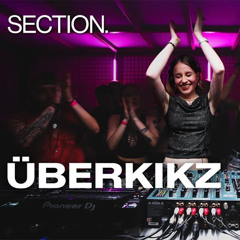 ÜBERKIKZ - SECTION. - 27/01/26