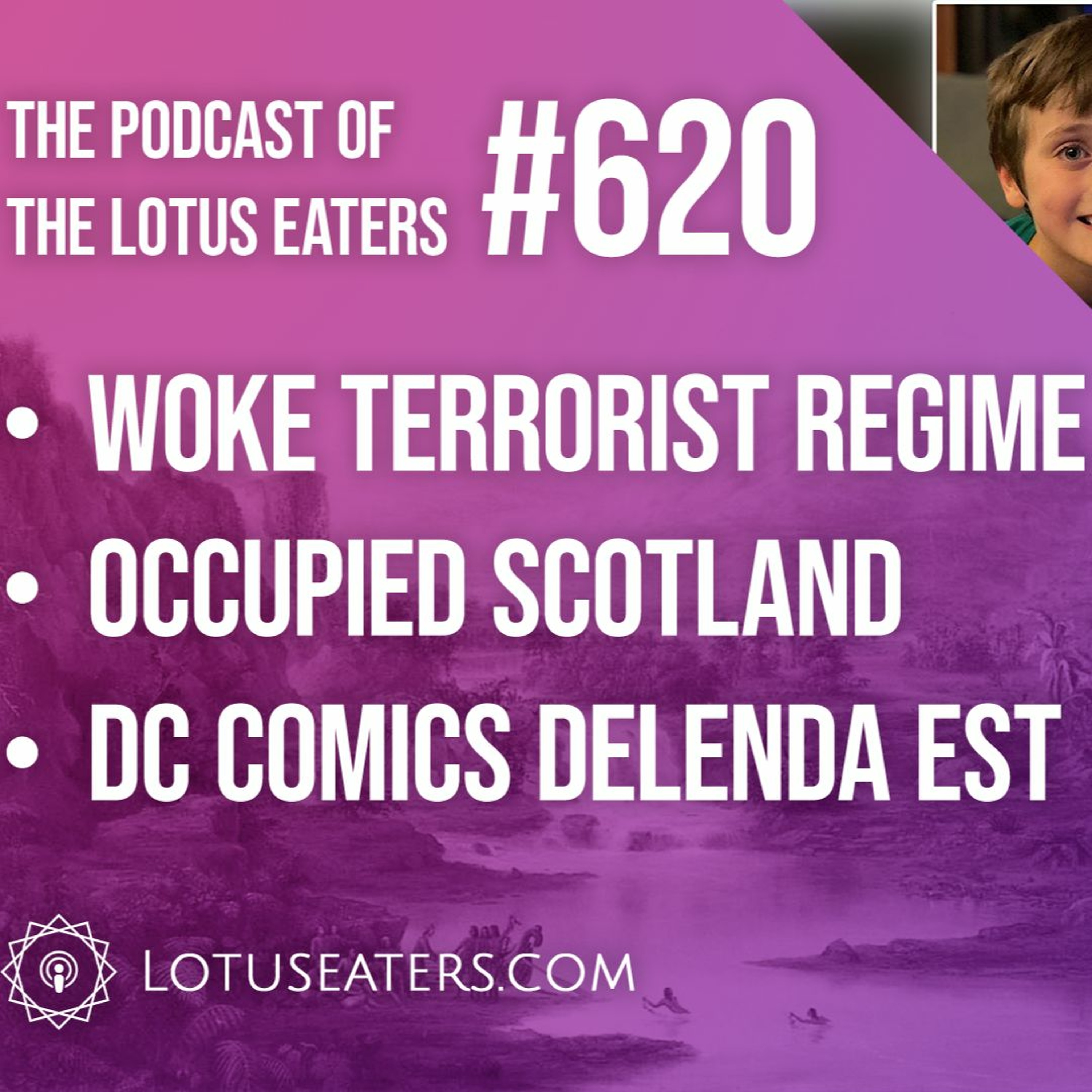 The Podcast of the Lotus Eaters #620