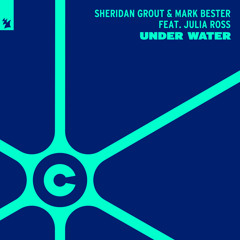 Sheridan Grout & Mark Bester feat. Julia Ross - Under Water