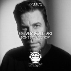 PREMIERE: Oliver Koletzki - Don't Stop Me Now [Stil Vor Talent]