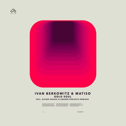 Ivan Berkowitz & Matiso - Gold Soul (Kaiser Souzai Remix) | NYLO LAB 005