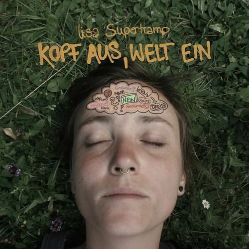 Lisa Supertramp - Kopf Aus, Welt Ein
