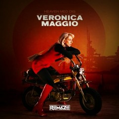 Veronica Maggio - Heaven Med Dig (REMAZE Remix)