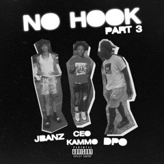 No Hook pt. 3 ft. Dpo & Ce0 Kamm0 (prod. frozy x roshy)