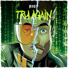 RIOT - Try Again
