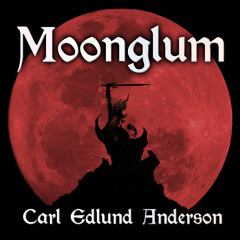 Moonglum (February 2023 Demo)
