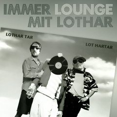 Immer Lounge mit Lothar