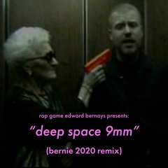 "DEEP SPACE 9/11mm" [BERNiE 2020 remixxx] (2022)