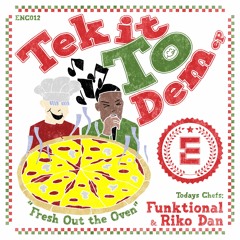 Funktional & Riko Dan - Tek It To Dem [08/04/22]