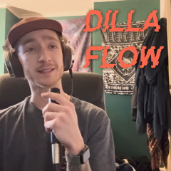 DILLA flow