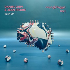 Daniel Orpi, Jean Pierre - Shifty [Mindshake Records]