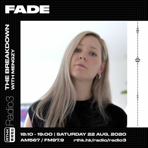Fade - The Breakdown with Mengzy