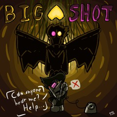 [BIG SHOT] - DELTARUNE COVER