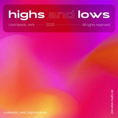 Cool Keedz, Verk - Highs And Lows