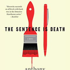 free EPUB ✉️ The Sentence Is Death: A Novel (A Hawthorne and Horowitz Mystery, 2) by