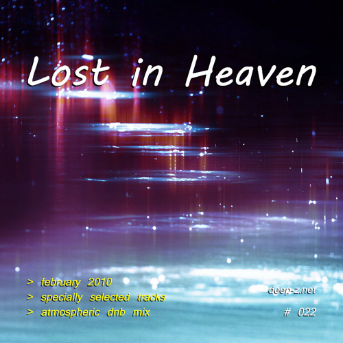 Lost In Heaven #022 (dnb mix - february 2010) Atmospheric | Drum and Bass