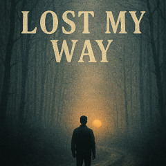 Rafael Maurel Lost my way