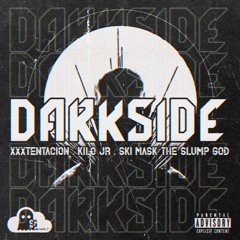 XXXTENTACION - DARKSIDE Ft. Kilo Jr & Ski Mask The Slump God (Prod. SkyGhxst).mp3