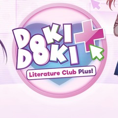 Doki Doki Literature Club Plus! OST - Write The Way Into Your Heart 2