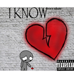 I Know (feat. A2 Kidd)