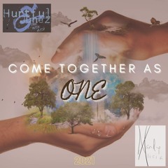 Come Together As One - Mandy Alicia and Hurtful Junez