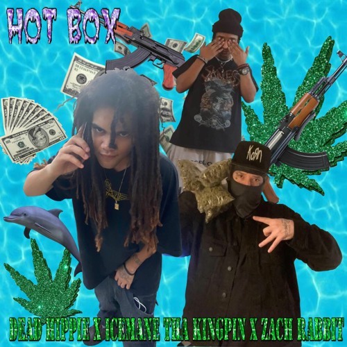 DEAD HIPPIE X ICEMANE THA KINGPIN X ZACH RABBIT - HOT BOX [Prod.by DEAD HIPPIE]